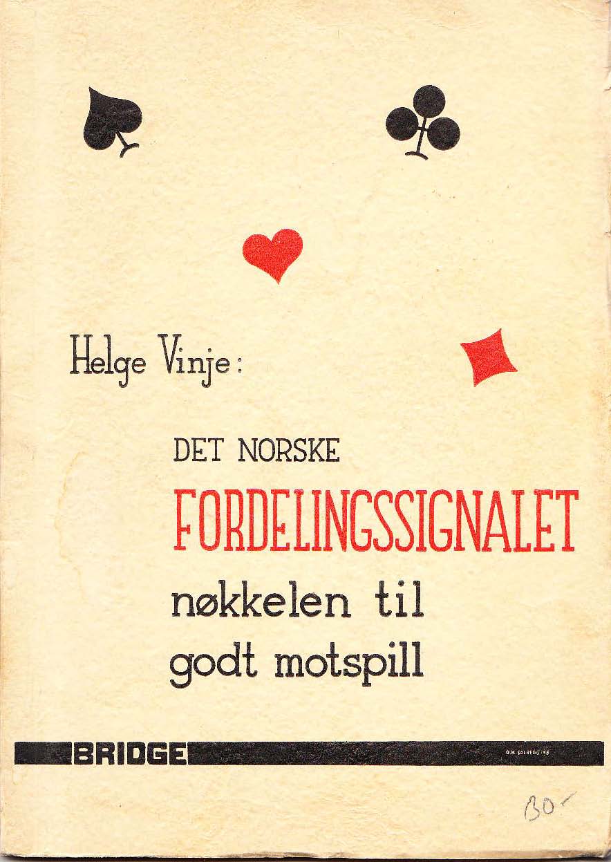 Det Norske fordelingssignalet - nøkkelen til godt motspill